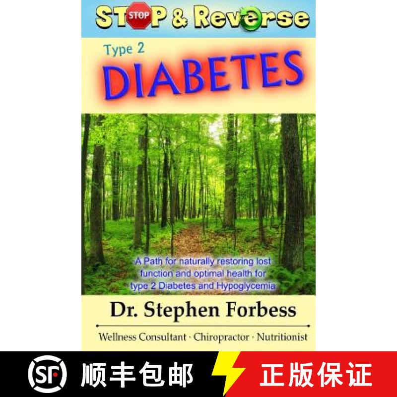 【3-4周达】Stop and Reverse Type 2 Diabetes: A Path for naturally restoring lost function and optimal... [9780692572726]