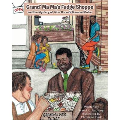 【4周达】Grand' Ma Ma's Fudge Shoppe and the Mystery of Miss Cocoa's Diamond Collar [9798887635361]