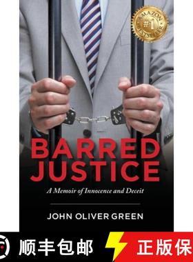 【3-4周达】Barred Justice: A Memoir of Innocence and Deceit [9798985533989]