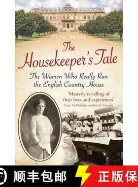 【3-4周达】The Housekeeper's Tale: The Women Who Really Ran the English Country House [9781781314104]