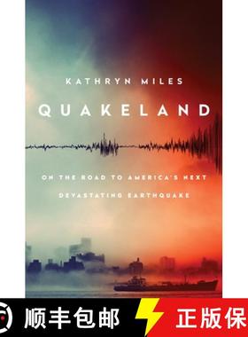 【3-4周达】Quakeland: On the Road to America's Next Devastating Earthquake [9780525955184]