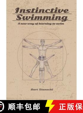 预订 Instinctive Swimming: A New Way of Learning to Swim (Book with Instructional Videos) [9788397177949]