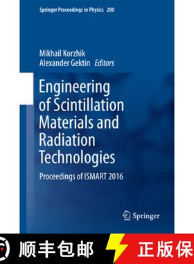 【3-4周达】Engineering of Scintillation Materials and Radiation Technologies: Proceedings of Ismart 2016 [9783319684642]