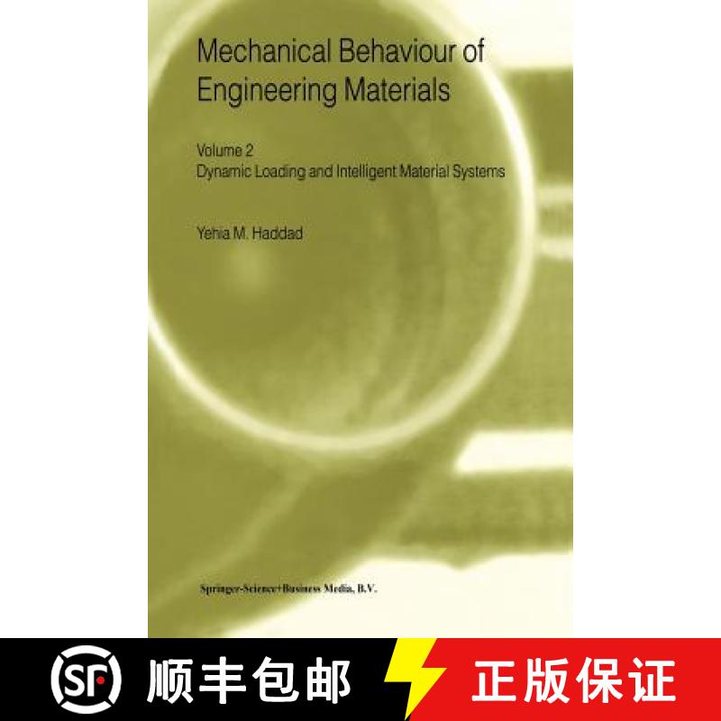 【3-4周达】Mechanical Behaviour of Engineering Materials : Volume 2: Dynamic Loading and Intelligent ... [9789048154739]
