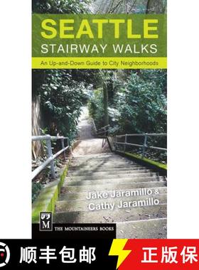 预订 Seattle Stairway Walks: An Up-And-Down Guide to City Neighborhoods [9781594856778]