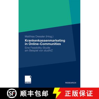 【3-4周达】Krankenkassenmarketing in Online-Communities : Eine Feasibility-Studie am Beispiel von stu... [9783834921451]