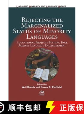 【3-4周达】Rejecting the Marginalized Status of Minority Languages : Educational Projects Pushing Bac... [9781788926256]