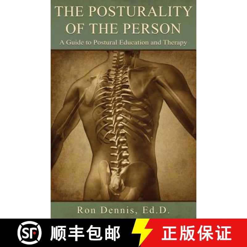 【4周达】The Posturality of the Person: A Guide to Postural Education and Therapy [9780988252509]