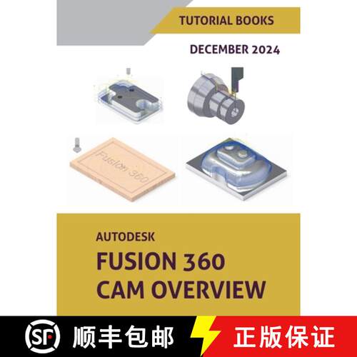 【3-4周达】Autodesk Fusion 360 CAM Overview (December 2024) [9798224521623]