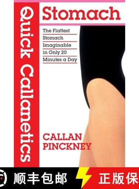 【3-4周达】Quick Callanetics - Stomach: The Flattest Stomach Imaginable in Only 20 Minutes a Day [9781917720120]
