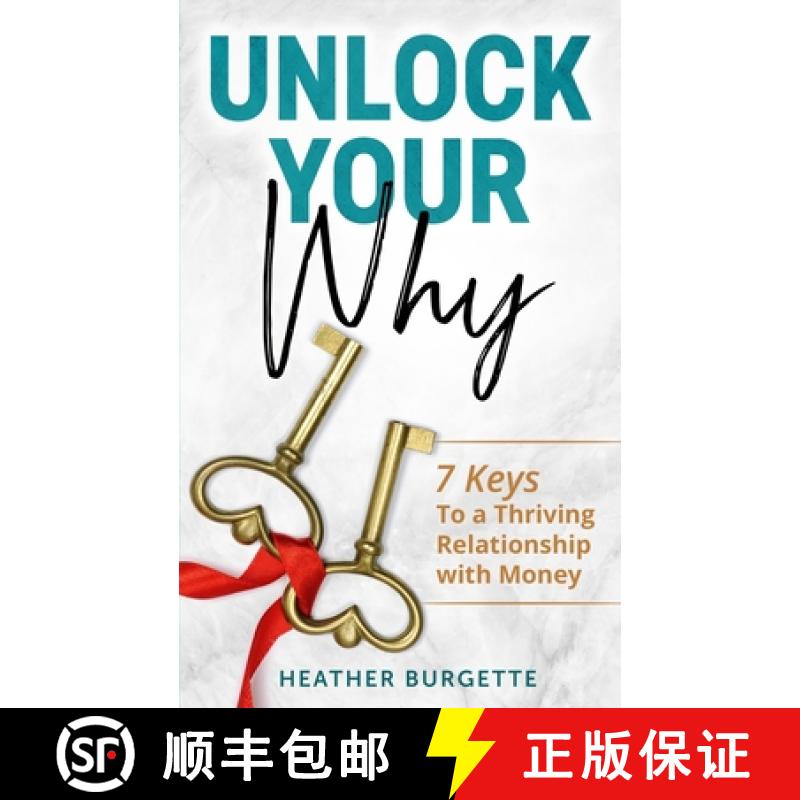 【2-3周达】Unlock Your Why: 7 Keys to a Thriving Relationship with Money [9781087804217]