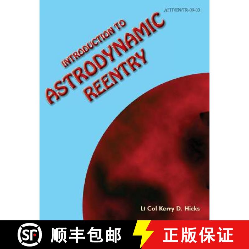 【3-4周达】Introduction to Astrodynamic Reentry [9781782662433]