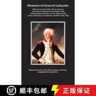 His and Lafayette 4周达 Memoirs Account 9781849022774 Reception... America With General Visit