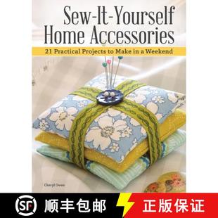 【3-4周达】Sew-It-Yourself Home Accessories: 21 Practical Projects to Make in a Weekend [9781504800938]