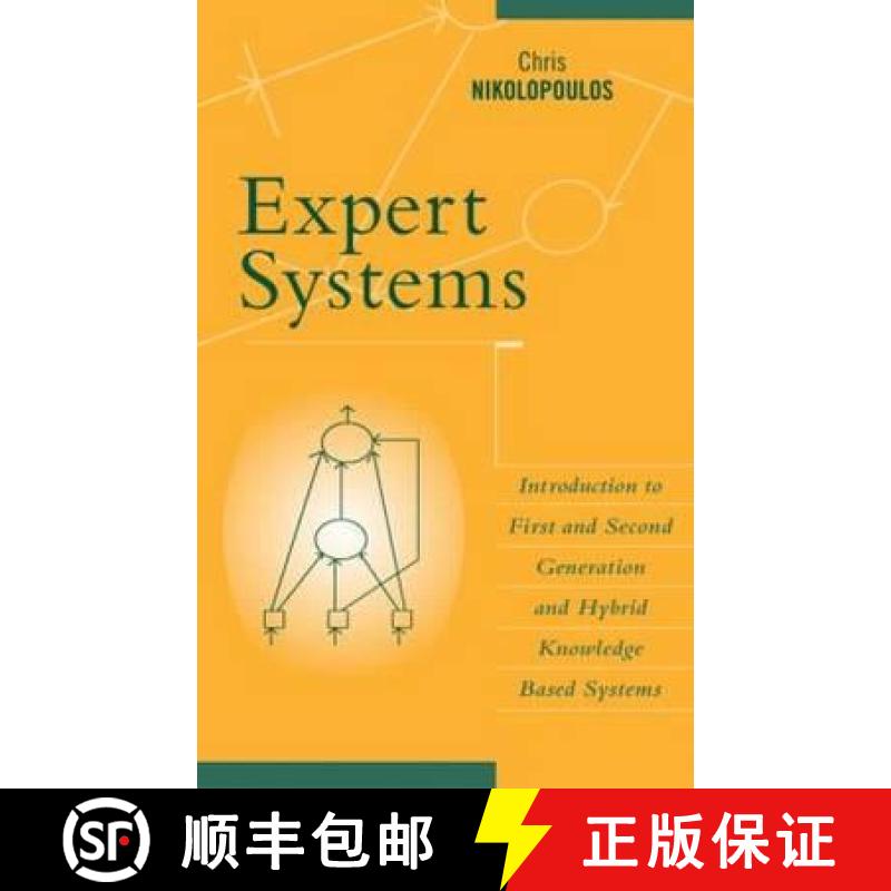 【3-4周达】Expert Systems : Introduction to First and Second Generation and Hybrid Knowledge Based Sy... [9780824799274]