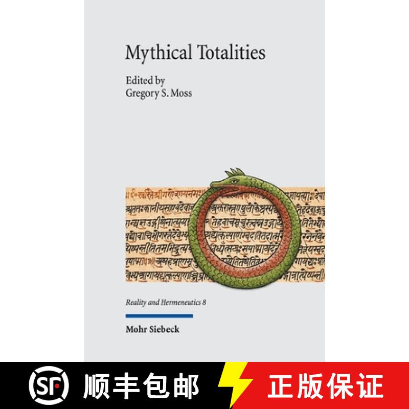 【3-4周达】Mythical Totalities : Studies in the Philosophy of Mythology [9783161635304]