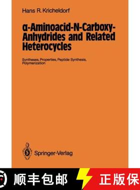 【3-4周达】α-Aminoacid-N-Carboxy-Anhydrides and Related Heterocycles: Syntheses, Properties, Pep... [9783642715884]