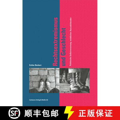 【3-4周达】Rechtsextremismus und Geschlecht: Politische Selbstverortung weiblicher Auszubildender [9783825506360]