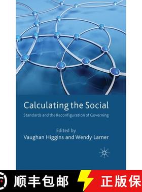 【3-4周达】Calculating the Social : Standards and the Reconfiguration of Governing [9781349367948]