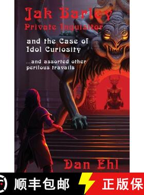 【3-4周达】Jak Barley, Private Inquisitor and the Case of Idol Curiosity [9781624207549]