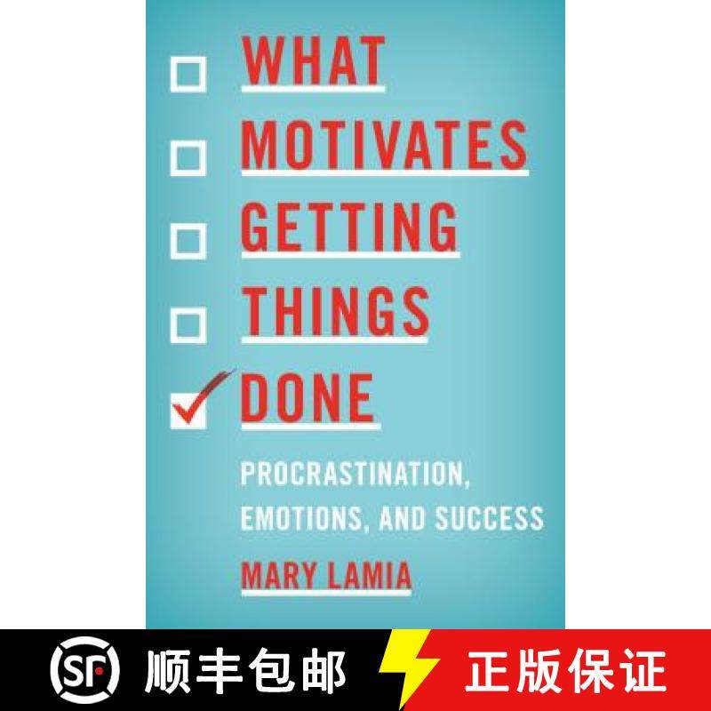 【3-4周达】What Motivates Getting Things Done : Procrastination, Emotions, and Success [9781442203815]