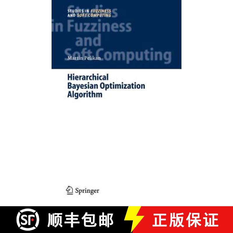【4周达】Hierarchical Bayesian Optimization Algorithm : Toward a New Generation of Evolutionary Algor... [9783540237747]