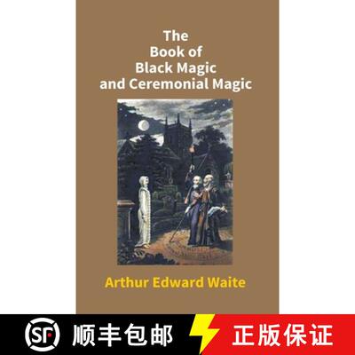 【3-4周达】The Book Of Black Magic And Ceremonial Magic [9789351283782]