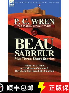 【3-4周达】The Foreign Legion Stories 2: Beau Sabreur Plus Three Short Stories: What's in a Name, a G... [9780857069498]