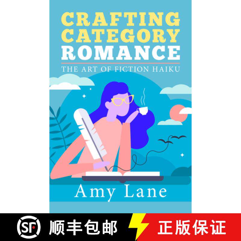 预订 Crafting Category Romance: The Art of Fiction Haiku [9781644058077]