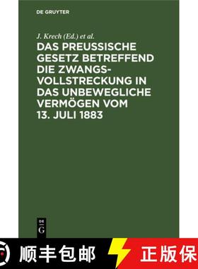 预订 Das Preussische Gesetz betreffend die Zwangsvollstreckung in das unbewegliche Vermögen vom 13. ... [9783112395110]