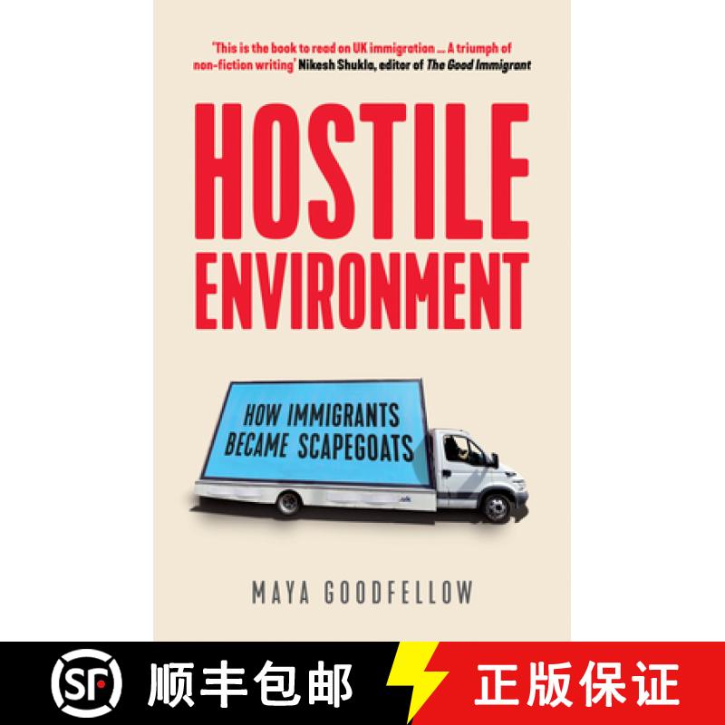 【3-4周达】Hostile Environment: How Immigrants Became Scapegoats [9781788739603]