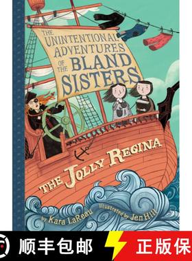 预订 The Jolly Regina (the Unintentional Adventures of the Bland Sisters Book 1) [9781419726057]