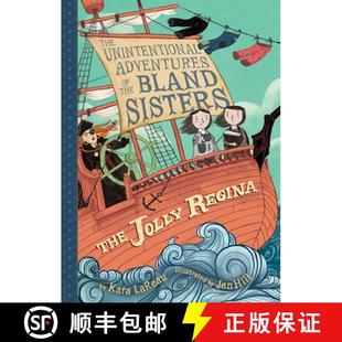 Regina 9781419726057 Bland The Jolly Sisters Unintentional the 预订 Adventures Book