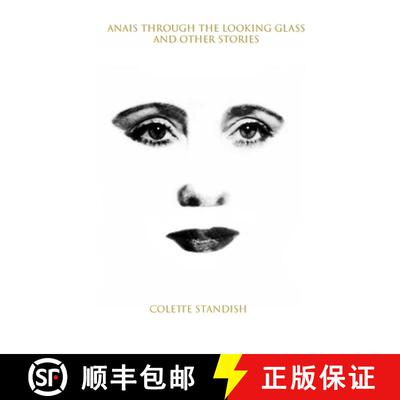 【3-4周达】Anais Through the Looking Glass and Other Stories [9781387594566]