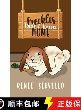 【3-4周达】Freckles Finds A Forever Home [9781960629029]