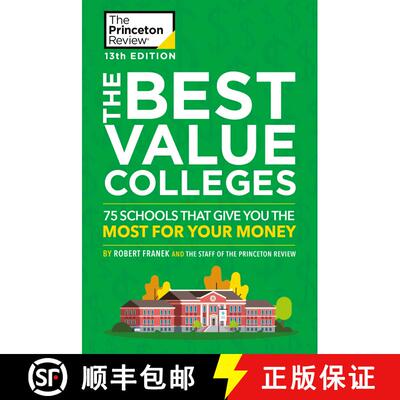 The Best Value Colleges, 13th Edition: 75 Schools That Give You the Most for Your Money + 125 Additio... [9780525569268]