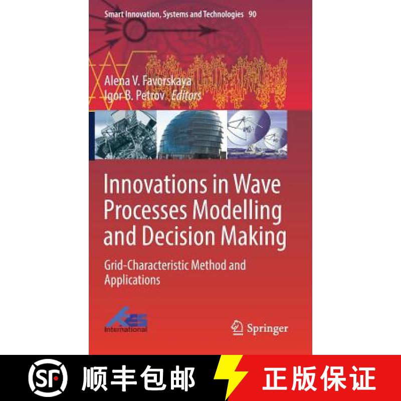 【3-4周达】Innovations in Wave Processes Modelling and Decision Making : Grid-Characteristic Method a... [9783319762005]