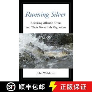 Their Running Rivers 预订 Great 9780762780594 Restoring Migrations Silver Atlantic Fish and