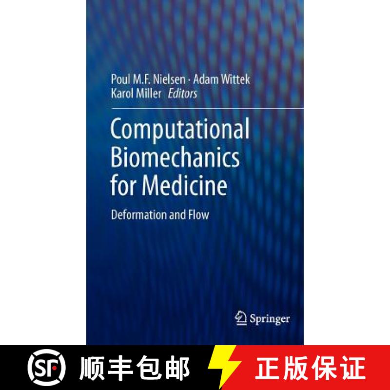 【3-4周达】Computational Biomechanics for Medicine : Deformation and Flow [9781461431718]