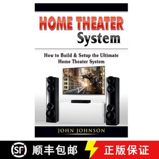 预订 Home Theater System: How to Build & Setup the Ultimate Home Theater System [9780359889372]