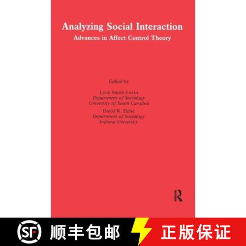 【3-4周达】精装 Analyzing Social Interaction: Advances in Affect Control Theory [9780677217802]