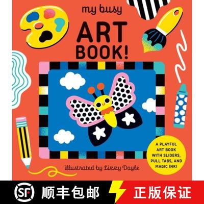 【3-4周达】My Busy Art Book!: A Playful Art Book with Sliders, Pull Tabs, and Magic Ink! [9781836005384]