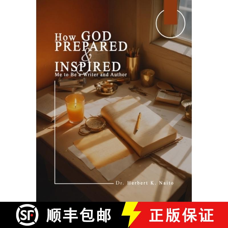 【3-4周达】How God Prepared and Inspired Me to Be a Writer and Author [9798893811001]