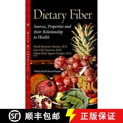 【3-4周达】精装 Dietary Fiber: Sources, Properties and their Relationship to Health [9781628089318]