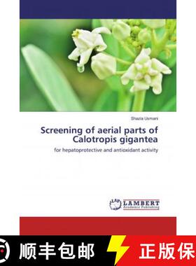 预订 Screening of aerial parts of Calotropis gigantea [9783659774249]