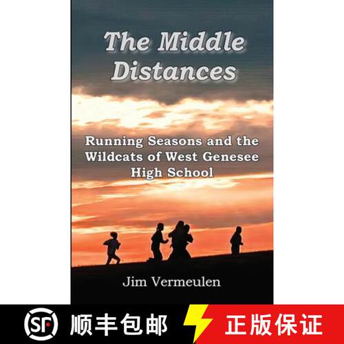【3-4周达】The Middle Distances: Running Seasons and the Wildcats of West Genessee High School [9781957077338]