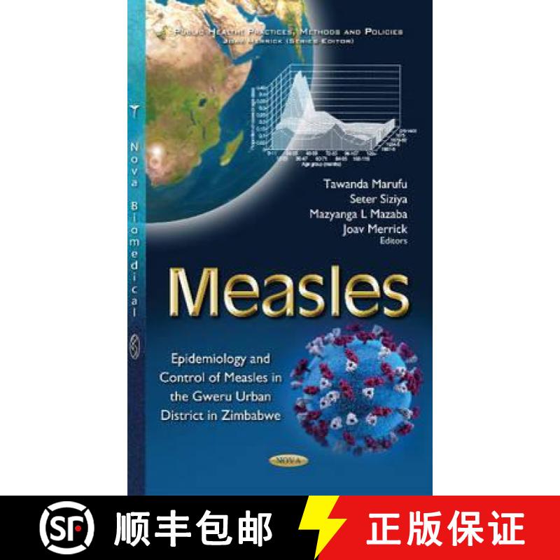 【3-4周达】Measles: Epidemiology and Control of Measles in the Gweru Urban District in Zimbabwe [9781634855594]