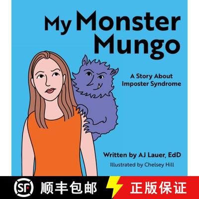 【3-4周达】My Monster Mungo: A Story About Imposter Syndrome [9798992394214]
