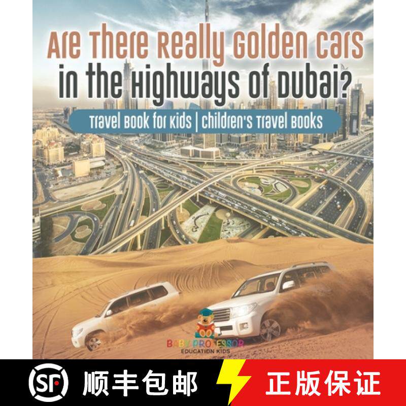 【3-4周达】精装 Are There Really Golden Cars on the Highways of Dubai? Travel Book for Kids | Childre... [9798869411372]