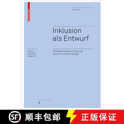 【3-4周达】Inklusion als Entwurf - Teilhabeorientierte Forschung uber, fur und durch Design [9783035620207]